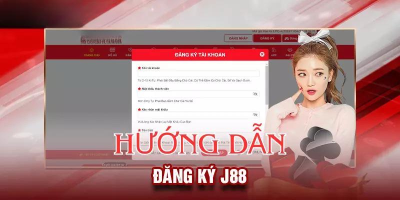 Hướng dẫn đăng ký j88