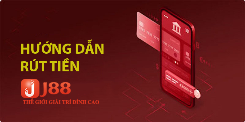 Hướng dẫn nạp rút tiền j88